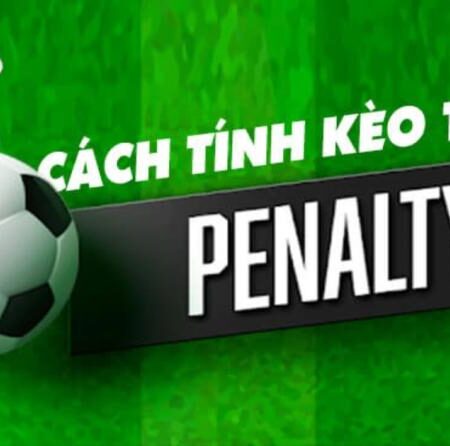 Cách Tính Tài Xỉu Penalty: Bí Quyết Thắng Lớn Từ Cao Thủ