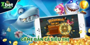 Bắn cá siêu thị